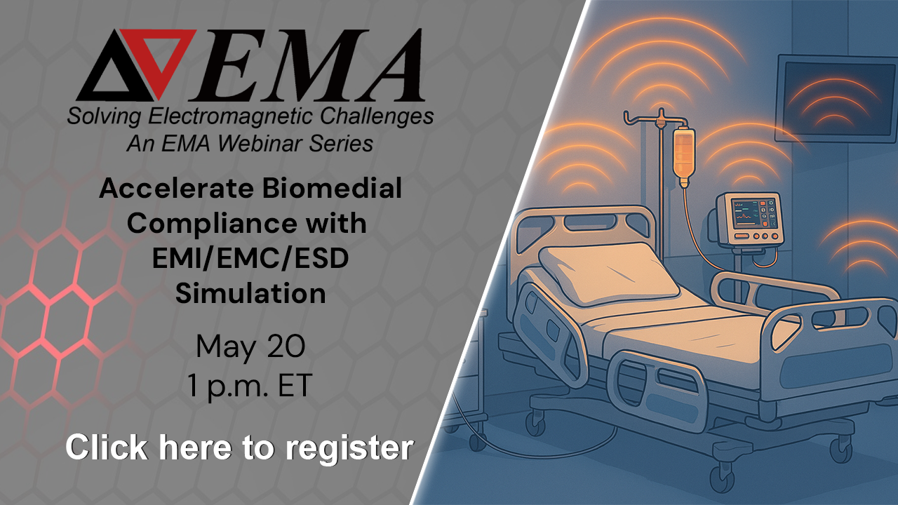 Accelerate biomedical compliance with EMI/EMC/ESD Simulation